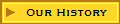 Our History
