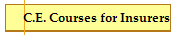 C.E. Courses for Insurers
