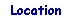Location
